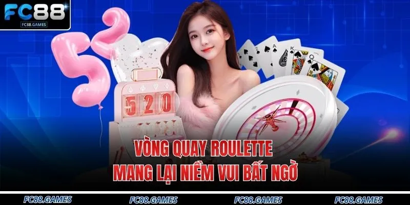 Sòng Bài FC88 2 Vòng quay Roulette mang lại niềm vui bất ngờ